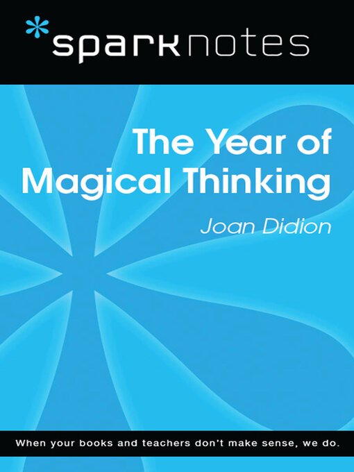 Title details for The Year of Magical Thinking (SparkNotes Literature Guide) by SparkNotes - Available